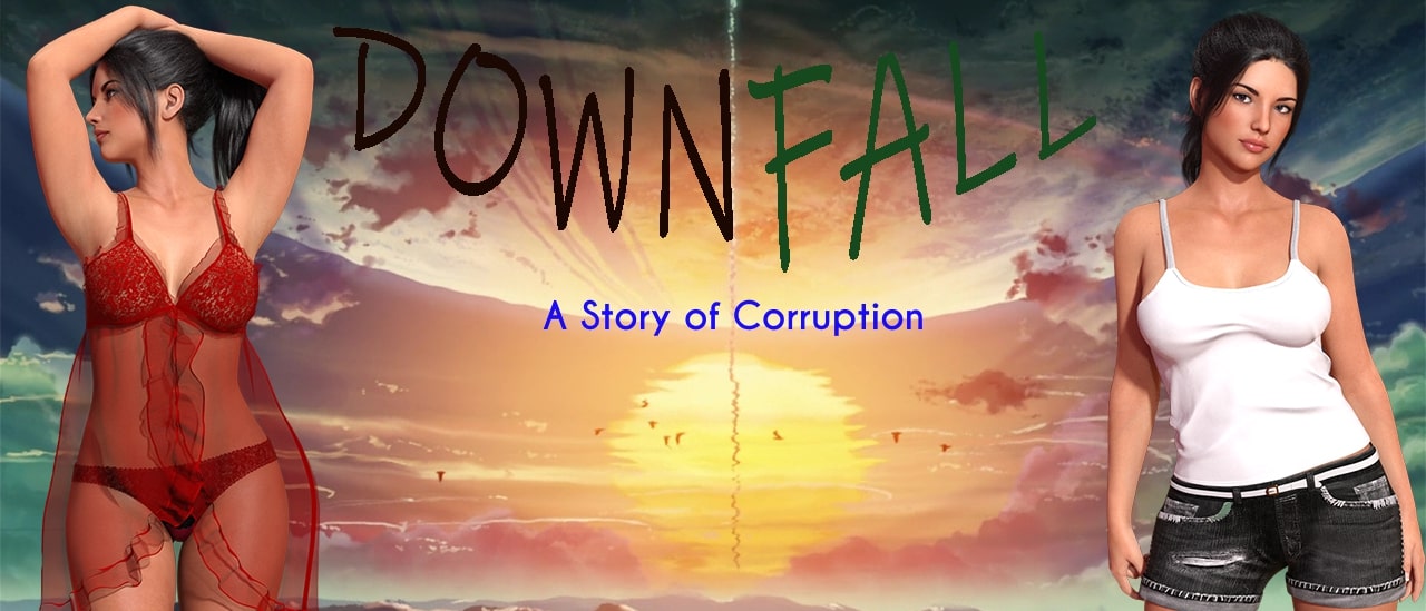 Downfall: A Story Of Corruption v0.01