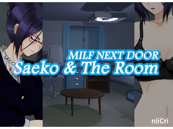MILF Next Door – Saeko & The Room (nii-Cri)