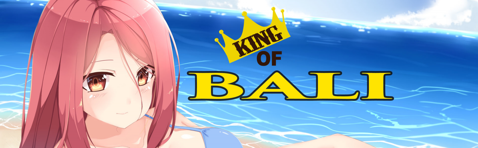 King Of Bali [COMPLETED]
