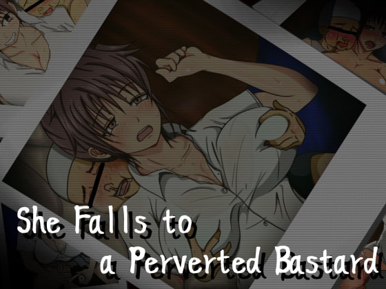 She Falls to a Perverted Bastard (shinachiku-castella) poster