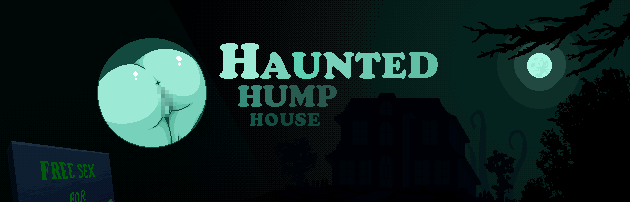 Haunted Hump House v0.0.16 [COMPLETED]