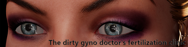 The Dirty Gynodoctor’s Fertilization Clinic v0.3.1