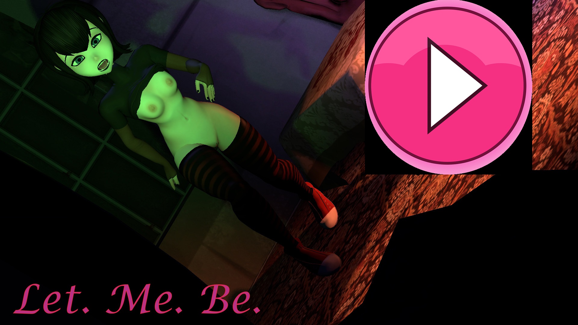 Let. Me. Be.