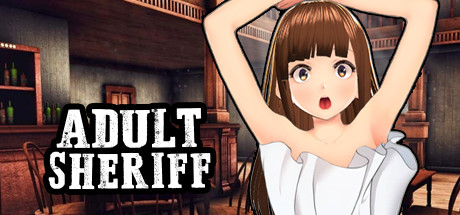 ADULT SHERIFF [COMPLETED]