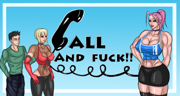 Call And Fuck!! [COMPLETED]