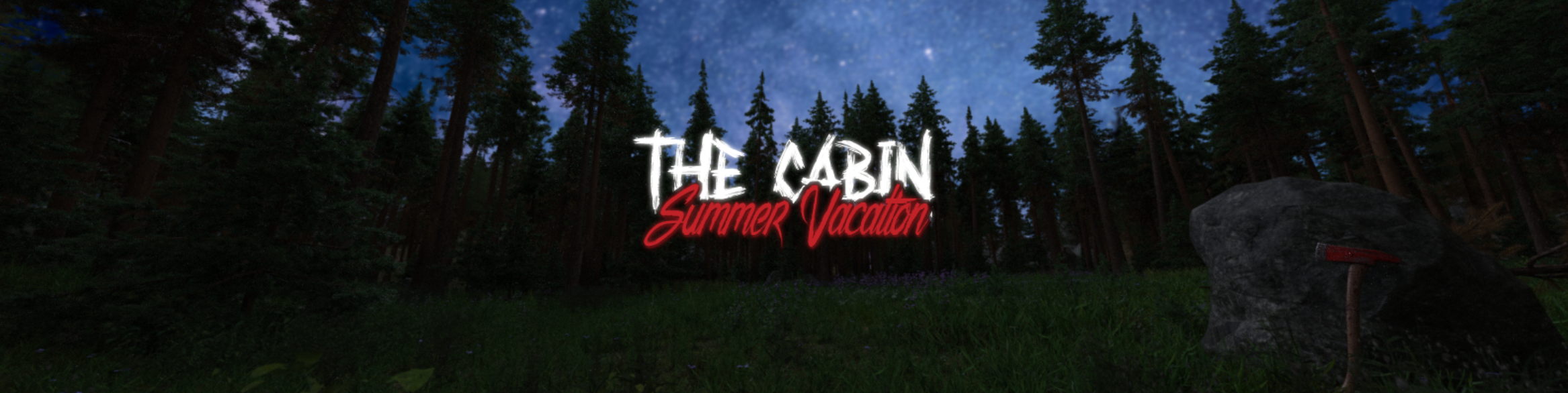 The Cabin - Summer Vacation