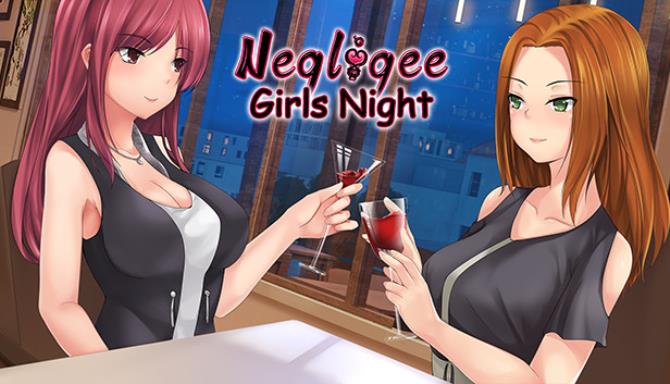 Negligee: Girls Night [COMPLETED]