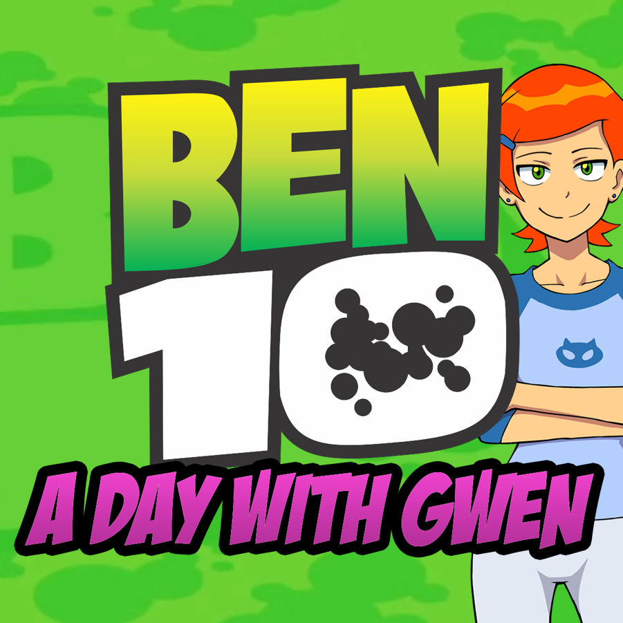 Ben 10: A day with Gwen v1.0 [COMPLETED]