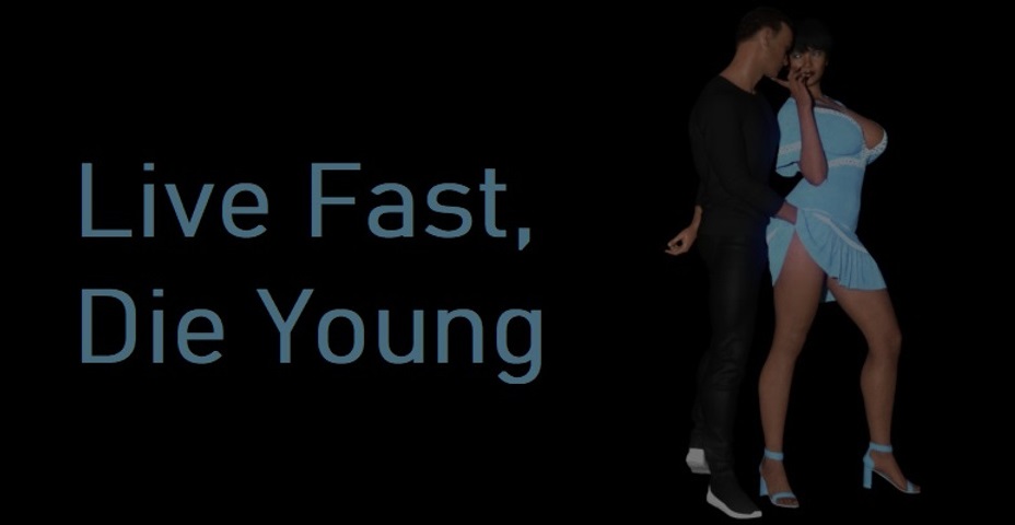 Live Fast, Die Young [DEMO]