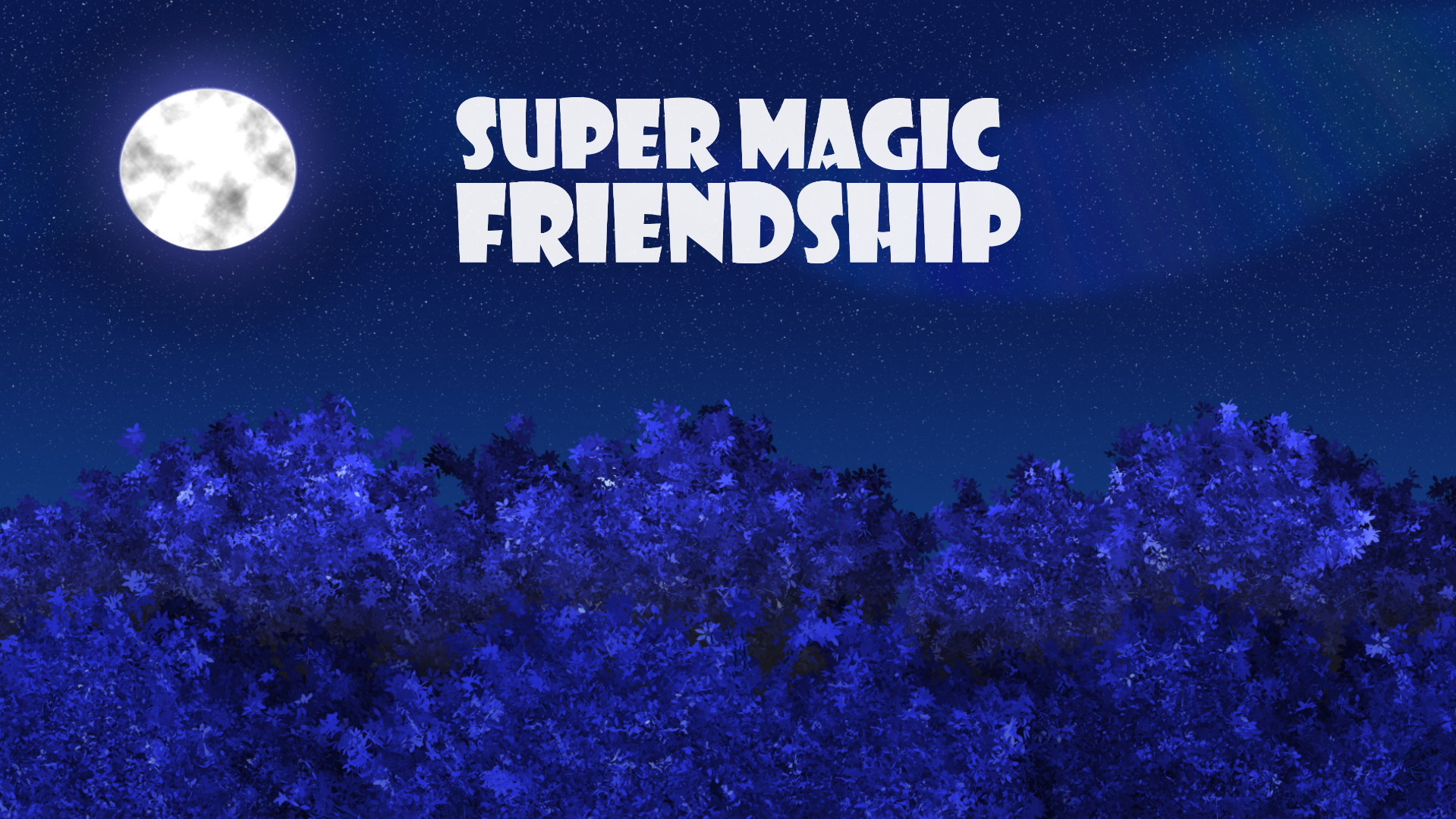 Super Magic Friendship v0.1