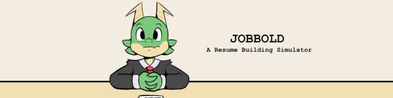 Jobbold: A Resume Building Simulator v4.00