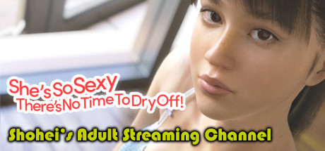 Shohei’s Adult Streaming Channel [COMPLETED]