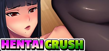 Hentai Crush [COMPLETED]