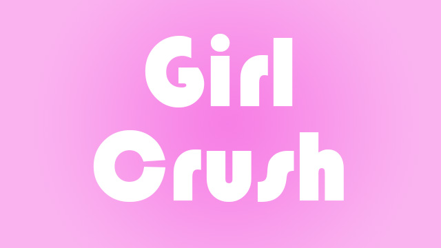 Girl Crush v1.2 [COMPLETED]
