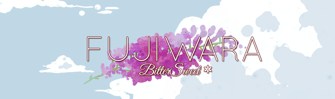 Fujiwara BitterSweet [COMPLETED]