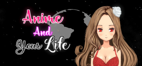 Anime And Your Life [COMPLETED]