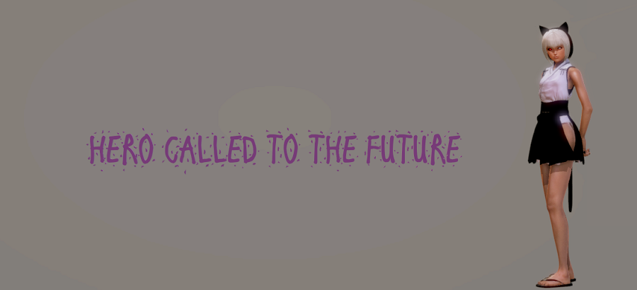 Hero Called To The Future [DEMO]