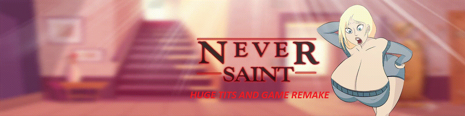 Never Saint ( Huge tits and Game remake ) V.0.1.5 BETA