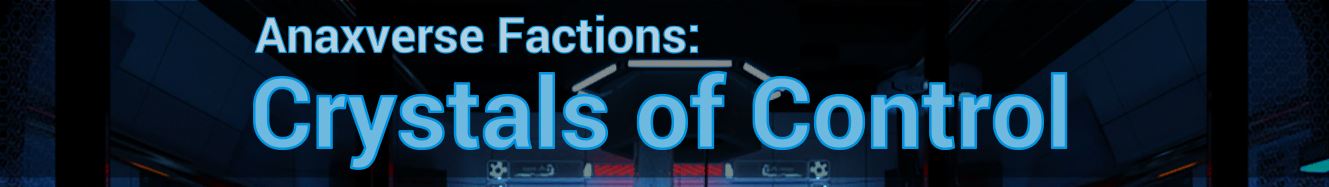 Factions: Crystals of Control Demo [COMPLETED]
