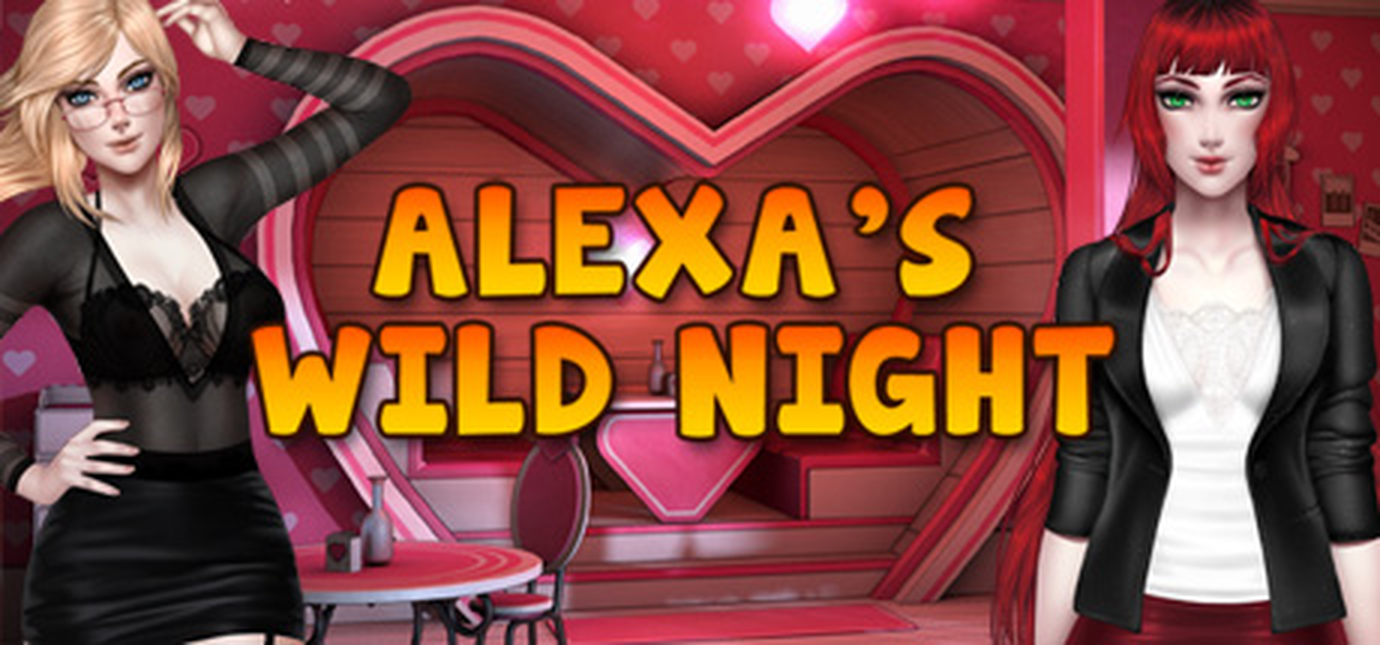 Alexa's Wild Night [COMPLETED]