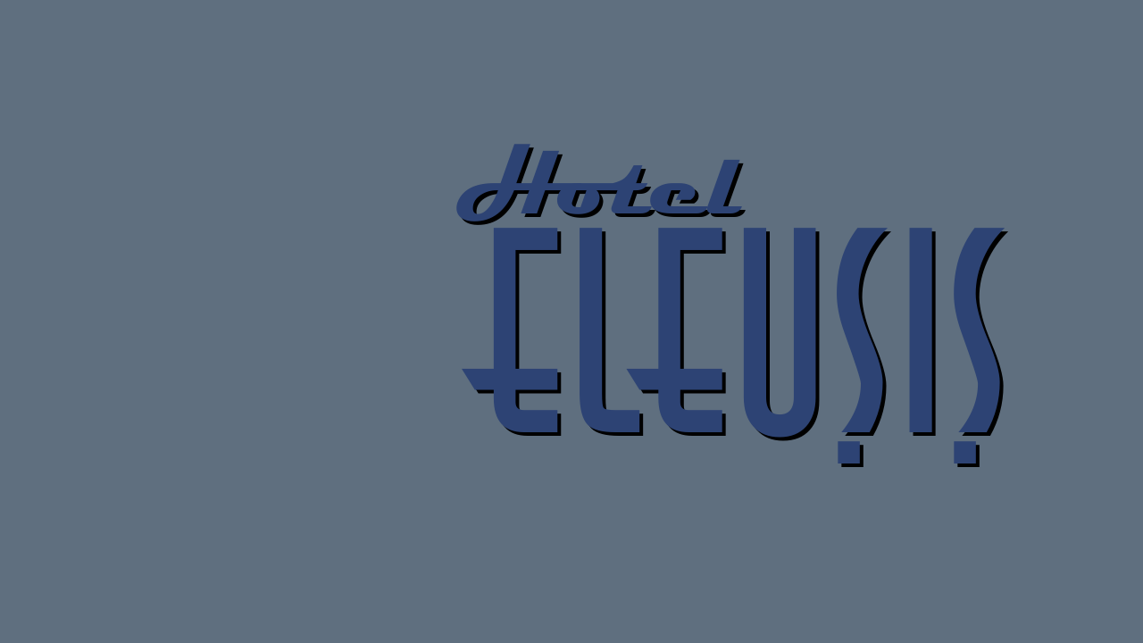 Hotel Eleusis v1.0 [COMPLETED]