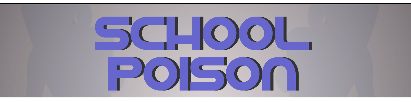 School Poison v0.15