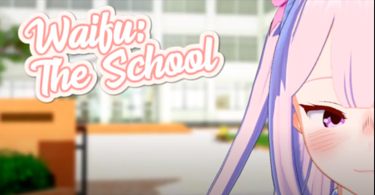 Waifu: The School [COMPLETED]