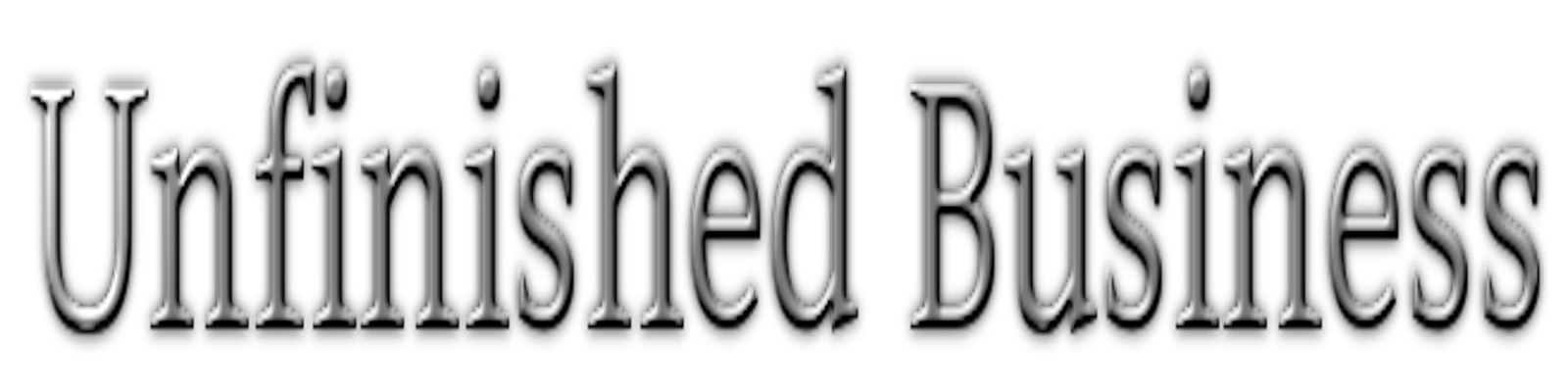 Unfinished Business