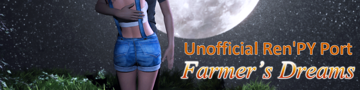 Farmer's Dreams Unofficial Ren'PY Port