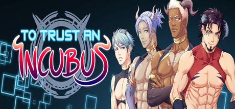 To Trust an Incubus [COMPLETED]