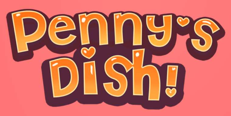 Penny’s Dish! v0.1