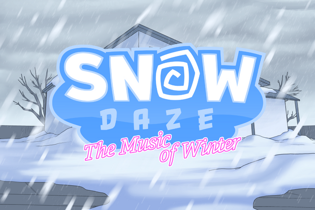 Snow Daze: The Music of Winter [COMPLETED]