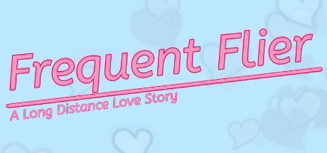 Frequent Flyer: A Long Distance Love Story [COMPLETED]