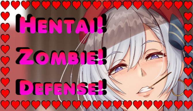 Hentai! Zombie! Defense! [COMPLETED]