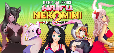 Deep Space Waifu: Nekomimi [COMPLETED]